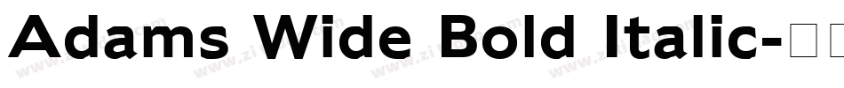 Adams Wide Bold Italic字体转换
